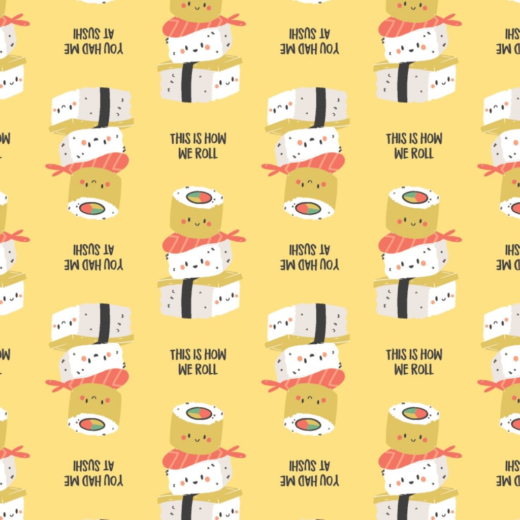 You Had Me At Sushi on Yellow - Weave & Woven